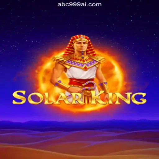 Discover the Thrilling World of SolarKing: Reigning Supreme in the ABC999.COM Platform Oficial Slots Brasil