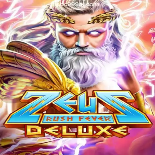 ZeusRushFeverDeluxe: Unleashing the Power of the Gods on ABC999.COM